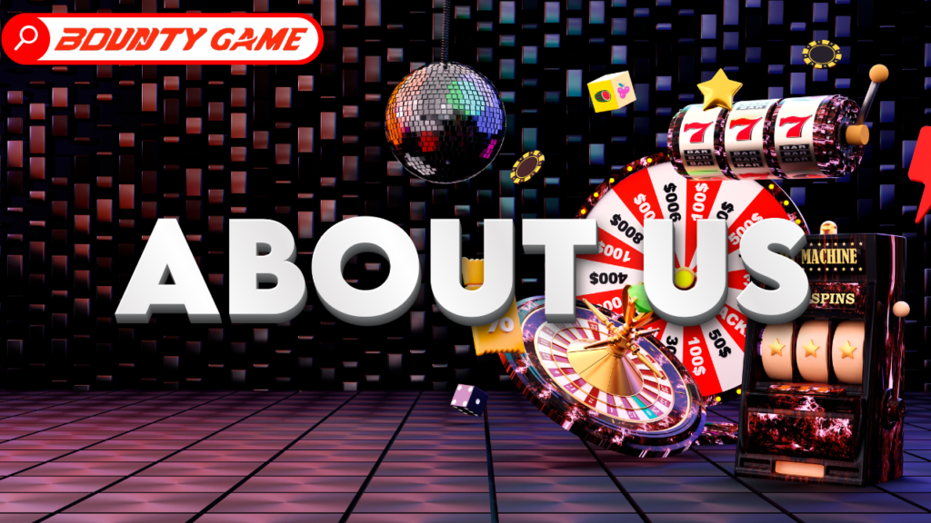 About us Bounty Game - India’s Top Platform for Fun and Earnings