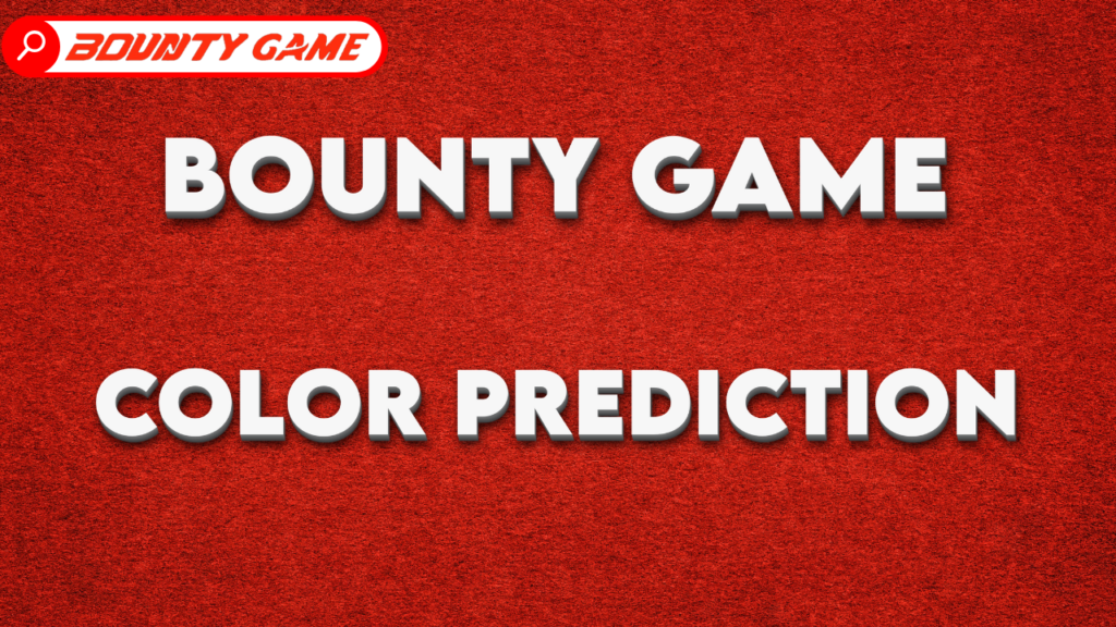 Bounty Game Color Prediction Guide for Winning Strategies