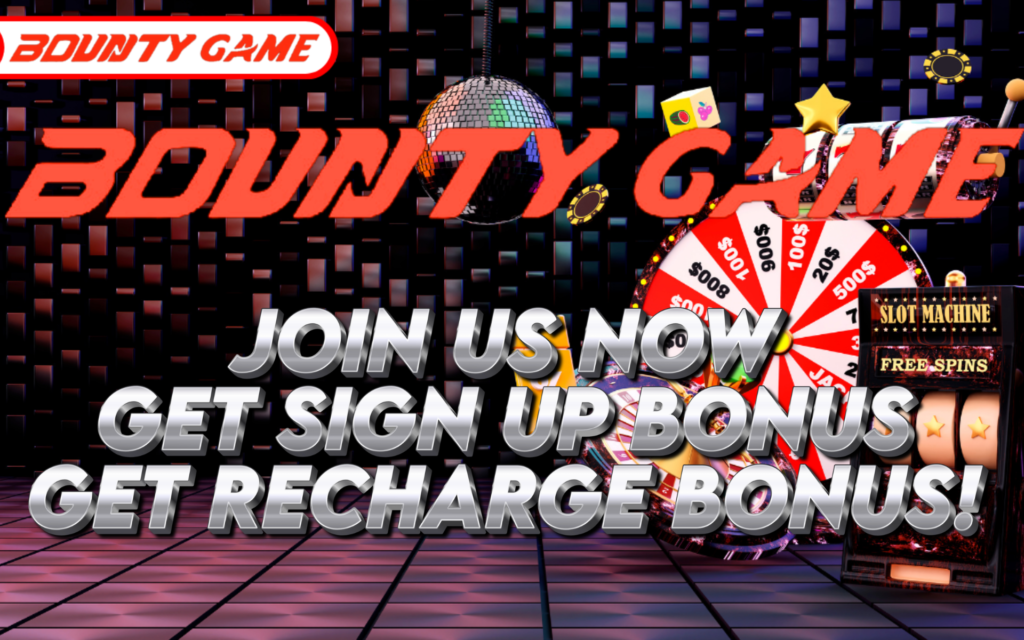 Join us Bounty Game and get more benefit and bonus with us 