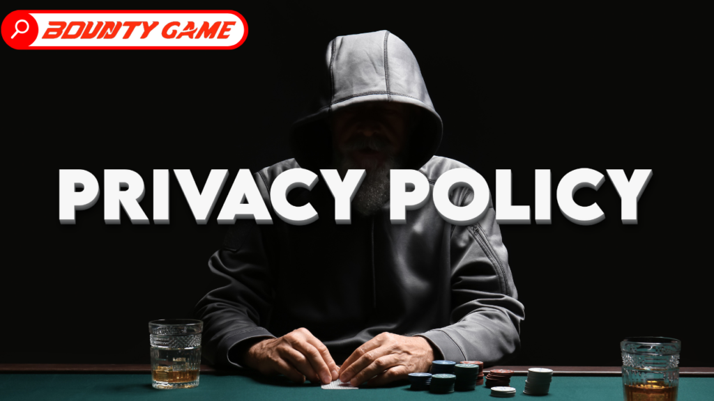 Bounty Game Privacy Policy with a focus on secure data protection and privacy rights.