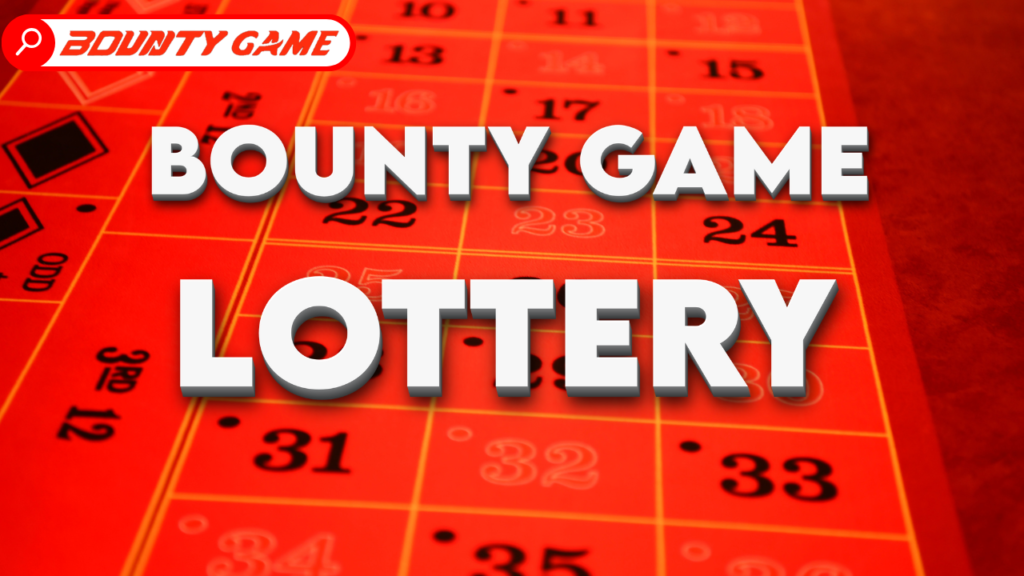 Tips and Tricks for the Bounty Game Lottery